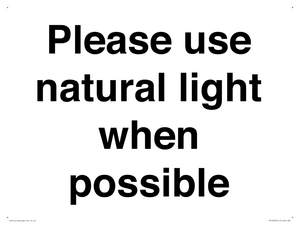 Please use natural light when possible